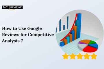 How To Use Google Reviews For Competitive Analysis