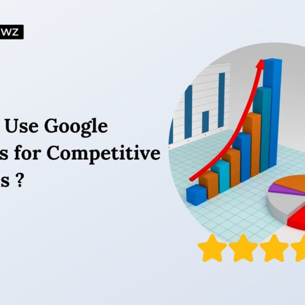 How To Use Google Reviews For Competitive Analysis