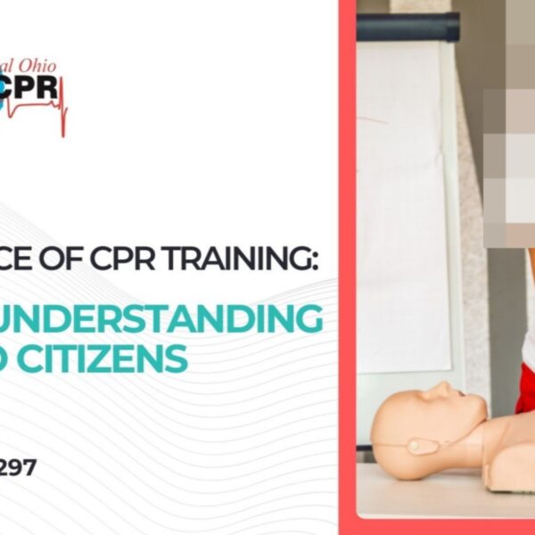 Importance of CPR Training: A Basic Understanding for Ohio Citizens